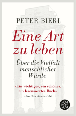 Buchcover von Eine Art zu leben: Über die Vielfalt menschlicher Würde von Peter Bieri