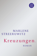 Buchcover von Kreuzungen.: Roman von Marlene Streeruwitz