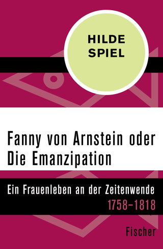Buchcover von Fanny von Arnstein oder Die Emanzipation: Ein Frauenleben an der Zeitenwende 1758–1818