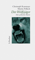 Buchcover von Der Wolfsjäger: Drei polnische Duette von Christoph Ransmayr, Martin Pollack
