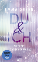 Buchcover von Du und Ich. Die Welt zwischen uns von Emma Green