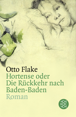 Buchcover von Hortense oder Die Rückkehr nach Baden-Baden: Roman von Otto Flake