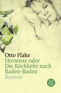 Buchcover von Hortense oder Die Rückkehr nach Baden-Baden: Roman von Otto Flake