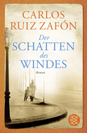 Buchcover von Der Schatten des Windes: Roman von Carlos Ruiz Zafón