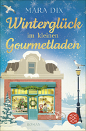 Buchcover von Winterglück im kleinen Gourmetladen von Mara Dix