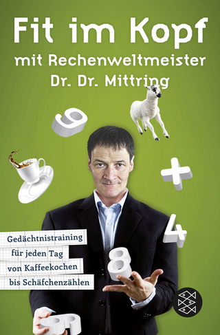 Buchcover von Fit im Kopf mit Rechenweltmeister Dr. Dr. Mittring: Gedächtnistraining für jeden Tag von Kaffeekochen bis Schäfchenzählen