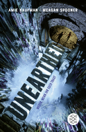 Buchcover von Unearthed – Weiter, wenn ihr euch traut von Meagan Spooner, Amie Kaufman