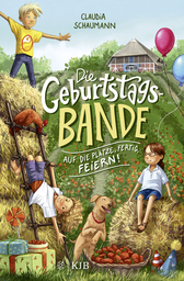Buchcover von Die Geburtstagsbande. Auf die Plätze, fertig, feiern! von Claudia Schaumann