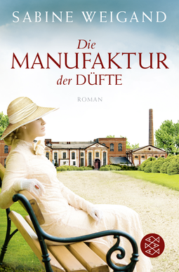 Buchcover von Die Manufaktur der Düfte von Sabine Weigand