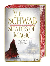 Buchcover von Shades of Magic: Die komplette Trilogie in einem Band, mit Farbschnitt und Bonusmaterial. von V. E. Schwab