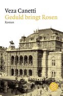 Buchcover von Geduld bringt Rosen: Erzählungen und Stücke von Veza Canetti
