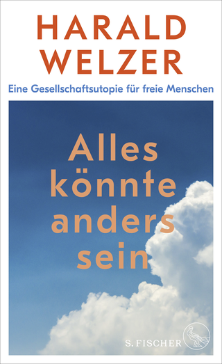 Buchcover von Alles könnte anders sein: Eine Gesellschaftsutopie für freie Menschen