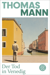 Buchcover von Der Tod in Venedig: In der Fassung der Großen kommentierten Frankfurter Ausgabe von Thomas Mann