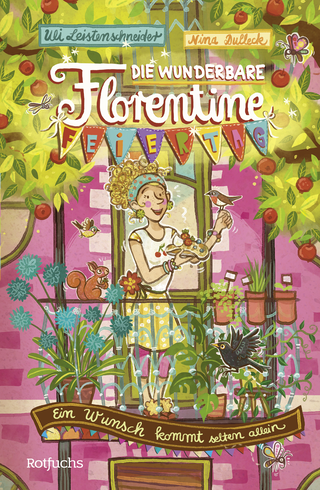 Buchcover von Die wunderbare Florentine Feiertag: Ein Wunsch kommt selten allein
