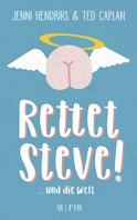 Buchcover von Rettet Steve!: - und die Welt von Ted Caplan, Jenni Hendriks