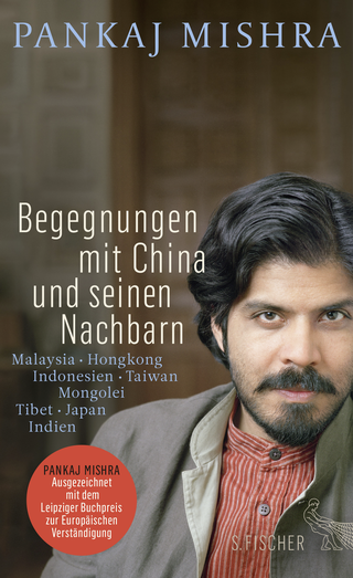 Buchcover von Begegnungen mit China und seinen Nachbarn: Malaysia – Hongkong – Indonesien – Taiwan – Mongolei – Tibet – Japan – Indien