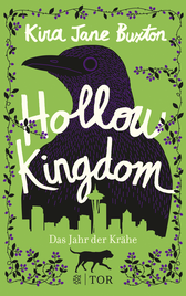 Buchcover von Hollow Kingdom: Das Jahr der Krähe von Kira Jane Buxton
