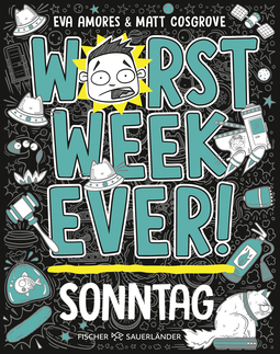 Buchcover von Worst Week Ever –  Sonntag von Matt Cosgrove, Eva Amores