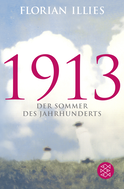Buchcover von 1913: Der Sommer des Jahrhunderts von Florian Illies