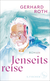 Buchcover von Jenseitsreise: Roman von Gerhard Roth