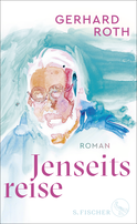 Buchcover von Jenseitsreise: Roman von Gerhard Roth