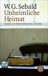 Buchcover von Unheimliche Heimat: Essays zur österreichischen Literatur von W.G. Sebald