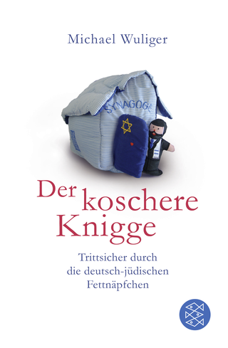 Buchcover von Der koschere Knigge: Trittsicher durch die deutsch-jüdischen Fettnäpfchen