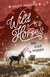 Buchcover von Wild Horses – Towards Happiness (Vol. 3) von Helen Martins