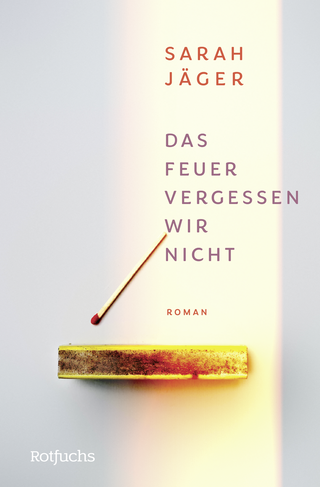 Buchcover von Das Feuer vergessen wir nicht