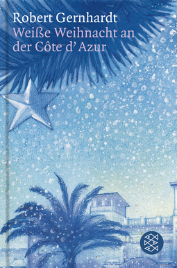 Buchcover von Weiße Weihnacht an der Côte d'Azur von Robert Gernhardt