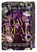 Buchcover von Daybreak: Ihre Feinde wollen sie zerstören. Ist ihre Liebe stark genug? von Autumn Woods