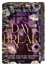 Buchcover von Daybreak: Ihre Feinde wollen sie zerstören. Ist ihre Liebe stark genug? von Autumn Woods