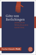 Buchcover von Götz von Berlichingen mit der eisernen Hand: Ein Schauspiel von Johann Wolfgang von Goethe