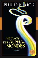 Buchcover von Die Clans des Alpha-Mondes: Roman von Philip K. Dick