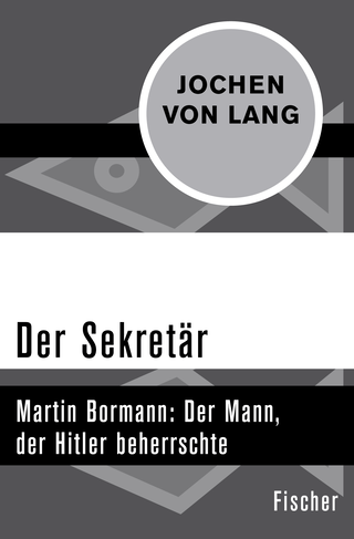 Buchcover von Der Sekretär: Martin Bormann: Der Mann, der Hitler beherrschte
