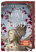 Buchcover von To Love a God von Anna Benning