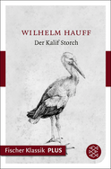 Buchcover von Die Geschichte vom Kalif Storch: Märchen von Wilhelm Hauff