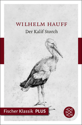 Buchcover von Die Geschichte vom Kalif Storch: Märchen von Wilhelm Hauff