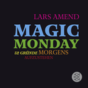 Buchcover von Magic Monday - 52 Gründe morgens aufzustehen von Lars Amend