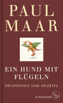 Buchcover von Ein Hund mit Flügeln: Erfundenes und Erlebtes von Paul Maar