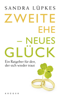 Buchcover von Zweite Ehe - neues Glück: Ein Ratgeber für den, der sich wieder traut von Sandra Lüpkes