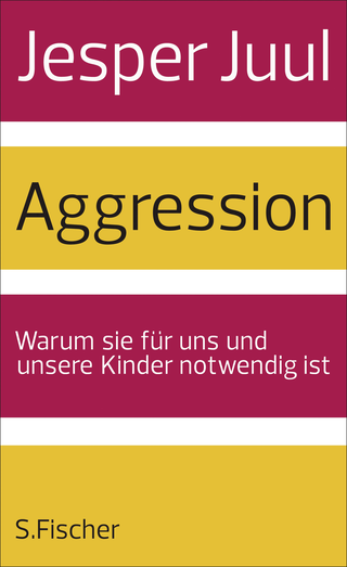 Buchcover von Aggression: Warum sie für uns und unsere Kinder notwendig ist