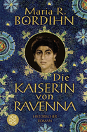Buchcover von Die Kaiserin von Ravenna: Historischer Roman von Maria R. Bordihn