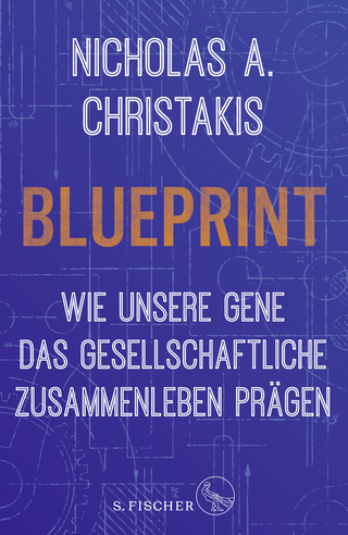 Buchcover von Blueprint – Wie unsere Gene das gesellschaftliche Zusammenleben prägen