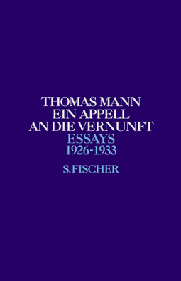 Buchcover von Ein Appell an die Vernunft: 1926-1933 von Thomas Mann