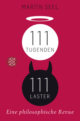 Buchcover von 111 Tugenden, 111 Laster: Eine philosophische Revue von Martin Seel
