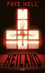 Buchcover von Heiland: Roman von Faye Hell