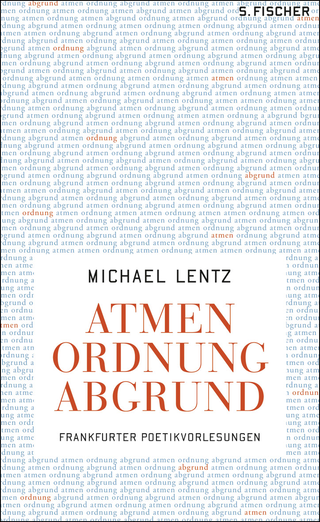 Buchcover von Atmen Ordnung Abgrund: Frankfurter Poetikvorlesungen
