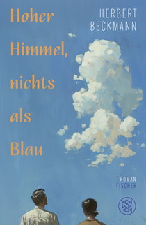 Buchcover von Hoher Himmel, nichts als Blau: Roman von Herbert Beckmann