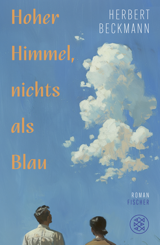 Buchcover von Hoher Himmel, nichts als Blau: Roman